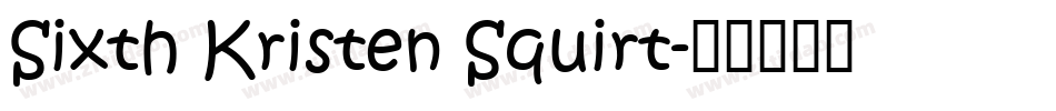 Sixth Kristen Squirt字体转换